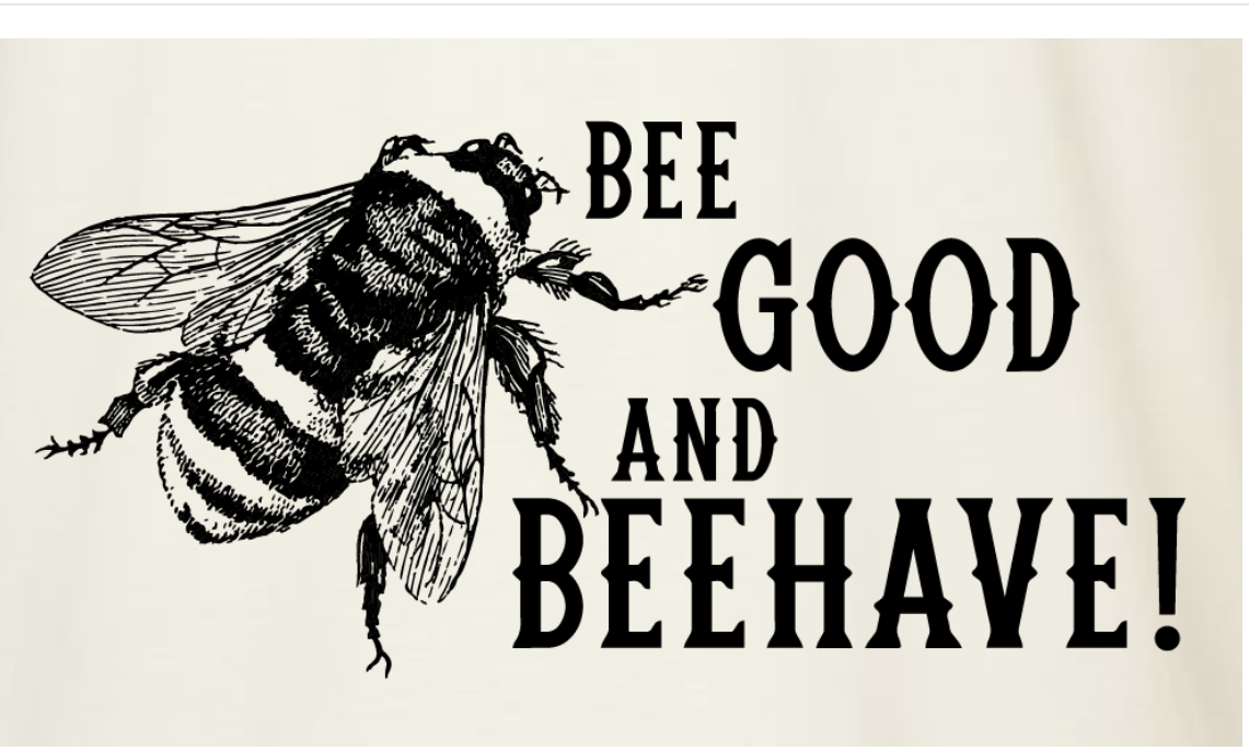 Bee Good & Beehave Bee-Shirt (T-shirt)